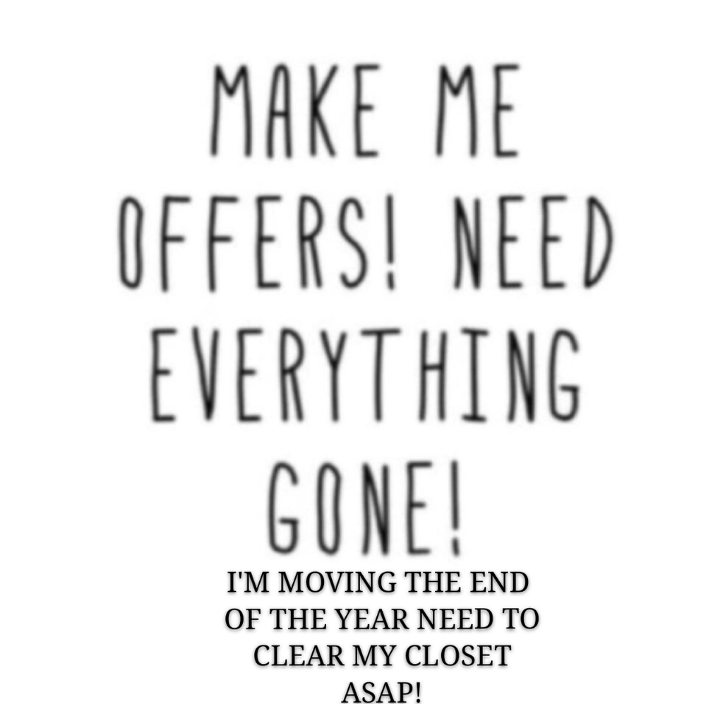 OFFER OFFER OFFER !!! NEED EVERYTHING GONE BY 2019